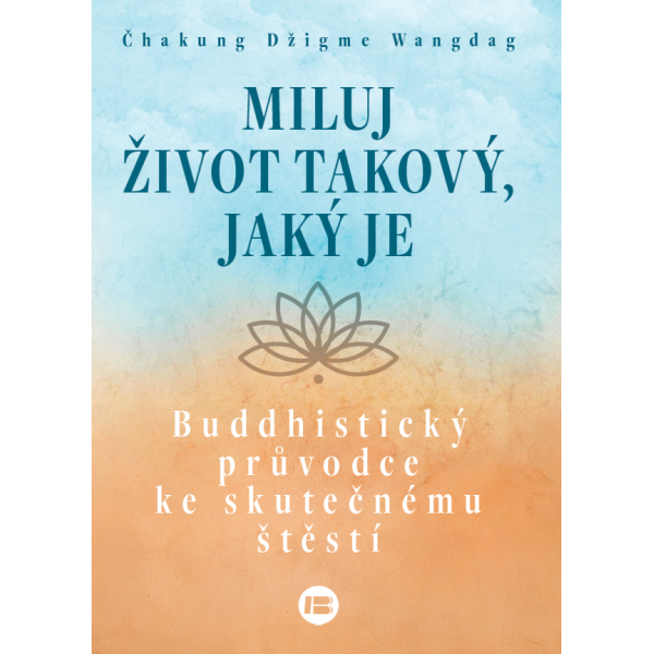 Miluj život takový, jaký je