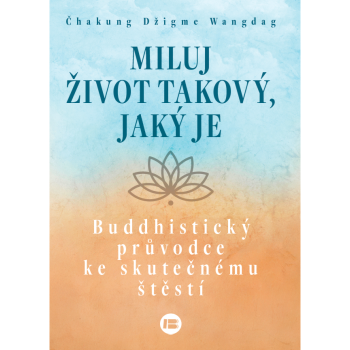 Miluj život takový, jaký je